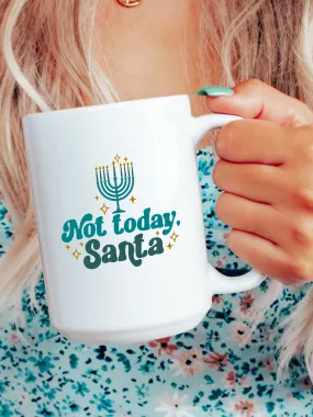 Not Today Santa Mug