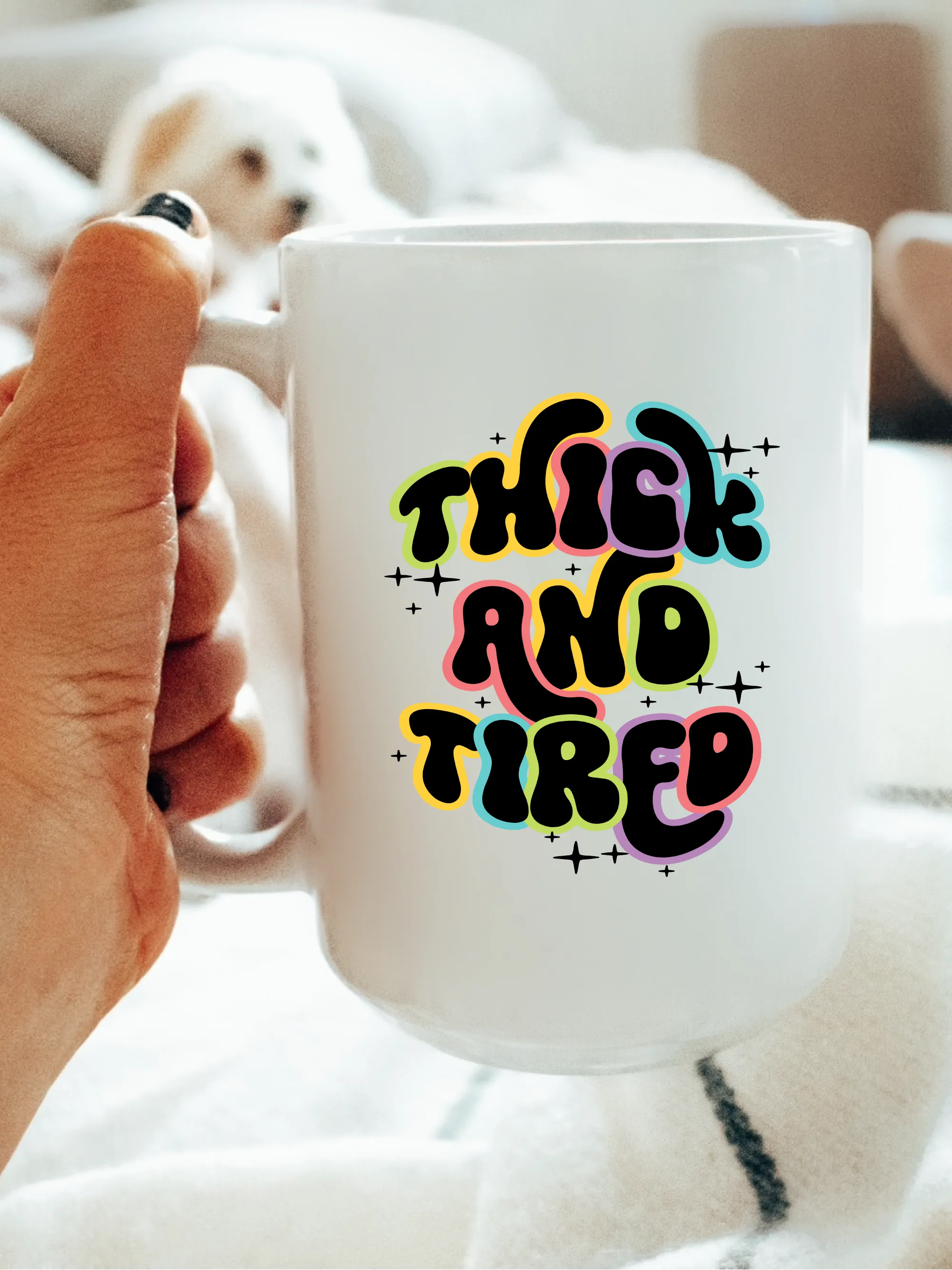 Thick And Tired Mug